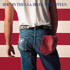 Bruce Springsteen "Born in the U.S.A."