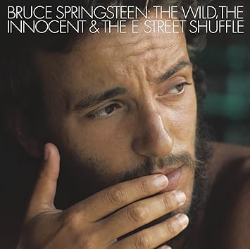 Rediscovering Bruce Springsteen’s The Wild, the Innocent & the E Street Shuffle: A Timeless Classic